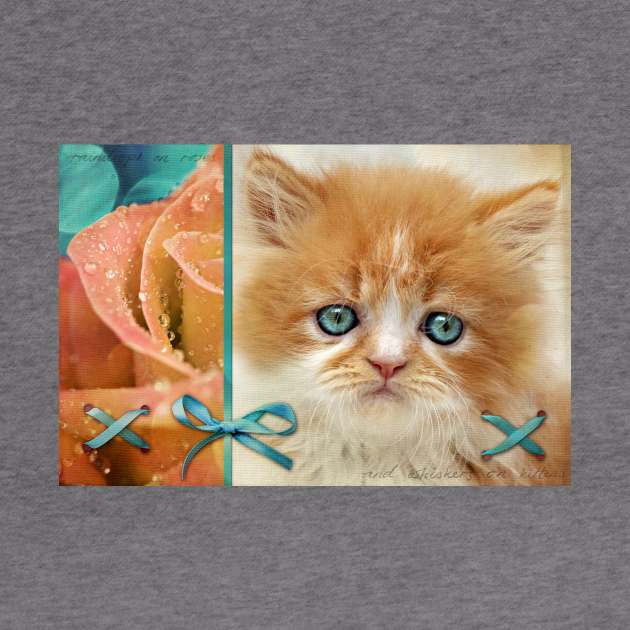 Raindrops on Roses and Whiskers on Kittens by micklyn